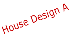 House Design A